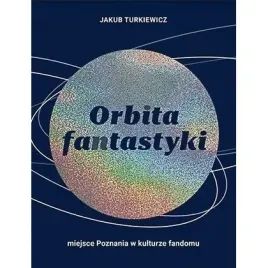 orbita-fantastyki-miejsce-poznania-w-kulturze