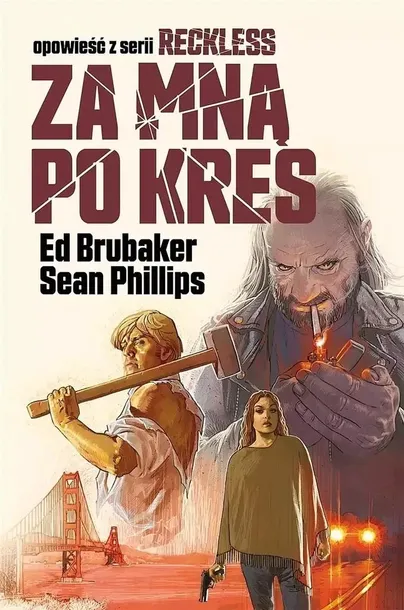 reckless-t-5-za-mna-po-kres-autor-ed-brubaker