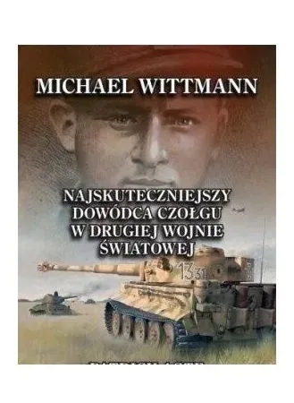 michael-wittmann-najskuteczniejszy-dowodca-stan-nowy