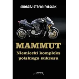 mammut-niemiecki-kompleks-polskiego-sukcesu