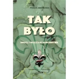 tak-bylo-drogi-i-rozstaje-harcerstwa-w-2