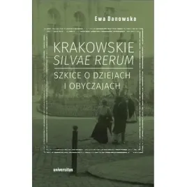 krakowskie-silvae-rerum-2-szkice-o-dziejach-i-obyc