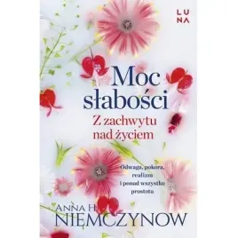 moc-slabosci-z-zachwytu-nad-zyciem