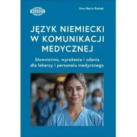jezyk-niemiecki-w-komunikacji-medycznej-slownictwo-wyrazenia-i-zdania-dla