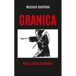 granica-kim-sa-ustali-sie-pozniej