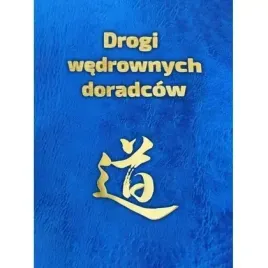 drogi-wedrownych-doradcow-idee-slowa-i-czyny-tworcow-chinskiej-cywilizacj
