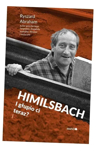 himilsbach-i-glupio-ci-teraz-tytul-himilsbach-i-glupio-ci-teraz
