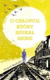 o-chlopcu-ktory-szukal-siebie-stan-nowy