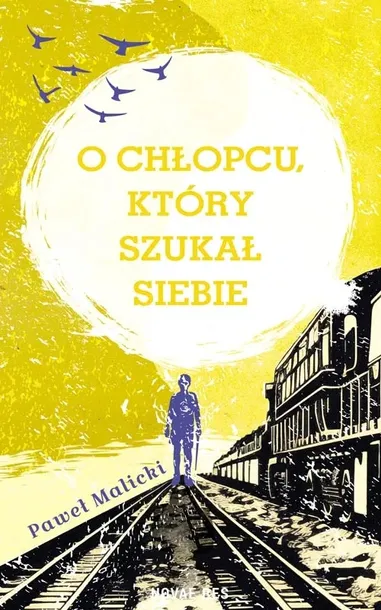o-chlopcu-ktory-szukal-siebie-wydawnictwo-wydawnictwo-novae-res