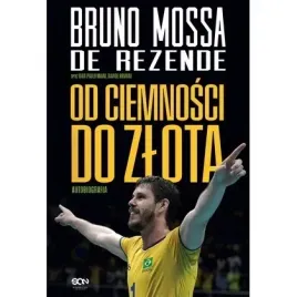 bruno-rezende-od-ciemnosci-do-zlota-autobiografia