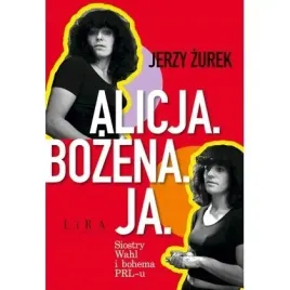 alicja-bozena-ja-siostry-wahl-i-bohema-prl-u
