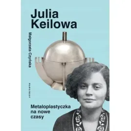 julia-keilowa-metaloplastyczka-na-nowe-czasy