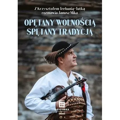 opetany-wolnoscia-spetany-tradycja