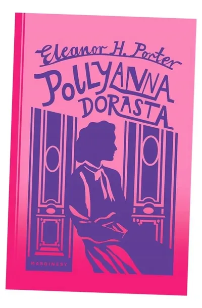 pollyanna-dorasta-wydawnictwo-marginesy