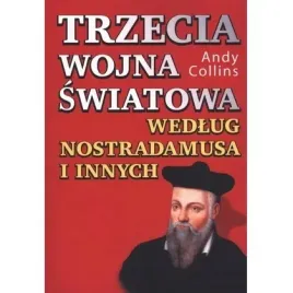 trzecia-wojna-swiatowa-wedlug-nostradamusa