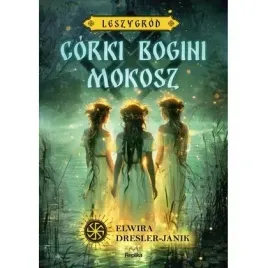leszygrod-t-1-corki-bogini-mokosz