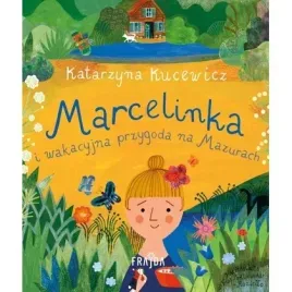 marcelinka-i-wakacyjna-przygoda-na-mazurach-frajda