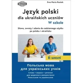 jezyk-polski-dla-ukrainskich-uczniow-w-szkole-slowa-zwroty-i-zdania-do