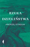 rzeka-dziecinstwa-czarne-stan-nowy