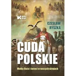 cuda-polskie-matka-boza-i-swieci-w-naszych-bialy-kruk