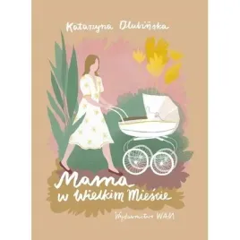 mama-w-wielkim-miescie-wam