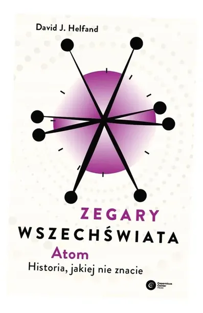 zegary-wszechswiata-atom-copernicus-center-press-wydawnictwo-copernicus-center-press