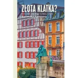 zlota-klatka-o-kobietach-w-szwajcarii-poznanskie