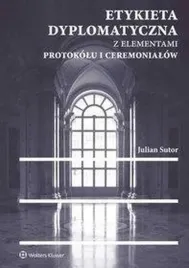 etykieta-dyplomatyczna-z-elementami-protokolu-wolters-kluwer