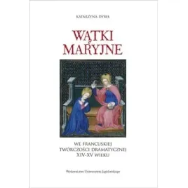 watki-maryjne-we-francuskiej-tworczosci-wydawnictwo-uniwersytetu-jagiel