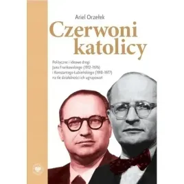czerwoni-katolicy-polityczne-i-ideowe-drogi-ipn