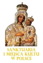 sanktuaria-i-miejsca-kultu-w-polsce-arti