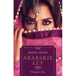 orientalna-saga-t-17-arabskie-lzy-proszynski-i-s-ka