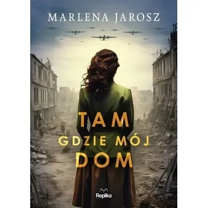 tam-gdzie-moj-dom-replika