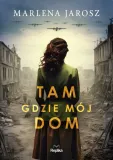 tam-gdzie-moj-dom-replika-wydawnictwo-wydawnictwo-replika