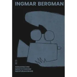 nienakrecone-niewystawione-nieopublikowane-ingmar-bergman