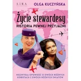 zycie-stewardesy-historia-pewnej-przyjazni-lira-publishing