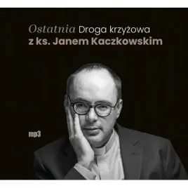 ostatnia-droga-krzyzowa-z-ks-janem-kaczkowskim-wam