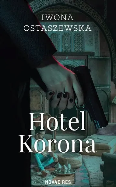 hotel-korona-novae-res-autor-iwona-ostaszewska