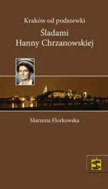 krakow-od-podszewki-sladami-hanny-chrzanowskiej-plan