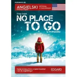angielski-kryminal-z-cwiczeniami-no-place-to-go-edgard