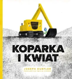 koparka-i-kwiat-frajda