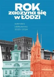 rok-zaczyna-sie-w-lodzi-kalendarz-jubileuszowy-ksiezy-mlyn-dom-wydawnicz