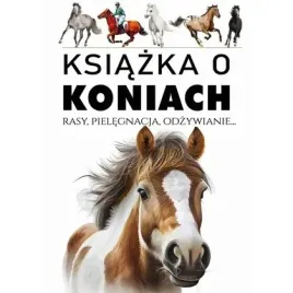 ksiazka-o-koniach-rasy-pielegnacja-odzywianie-arti