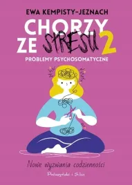 chorzy-ze-stresu-2-problemy-psychosomatyczne-proszynski-i-s-ka