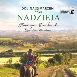nadzieja-dolina-marzen-tom-1-audiobook-storybox