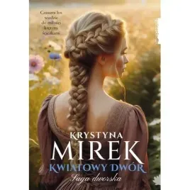 saga-dworska-t-3-kwiatowy-dwor-zwierciadlo