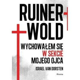 ruinerwold-wychowalem-sie-w-sekcie-mojego-ojca-filia