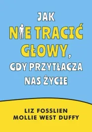 jak-nie-tracic-glowy-gdy-przytlacza-nas-zycie-muza
