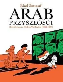 arab-przyszlosci-t-2-dziecinstwo-na-bliskim-kultura-gniewu