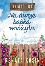 jemiolki-t-1-na-dwoje-babka-wrozyla-ksiaznica
